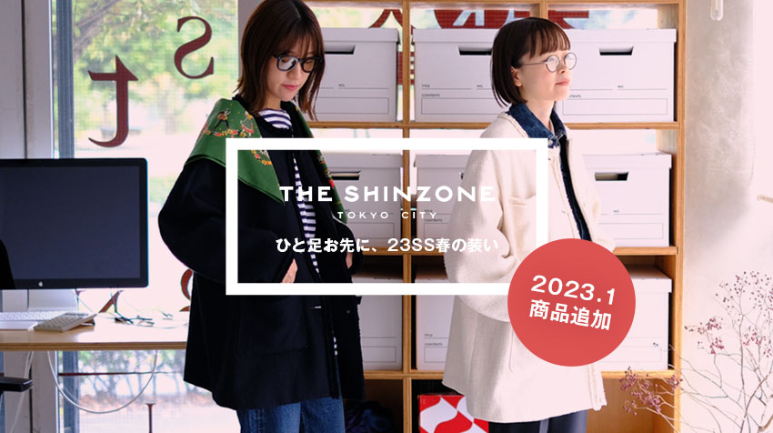 THE SHINZONE 23SS予約商品