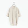 COMFORT S/S RG SHIRT コンフォートショートスリーブレギュラーシャツ