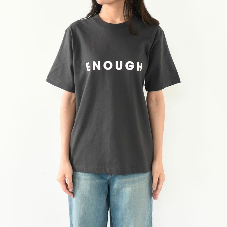 ENOUGH T-Shirt イナフTシャツ