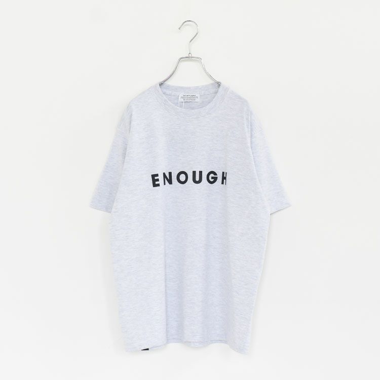 ENOUGH T-Shirt イナフTシャツ