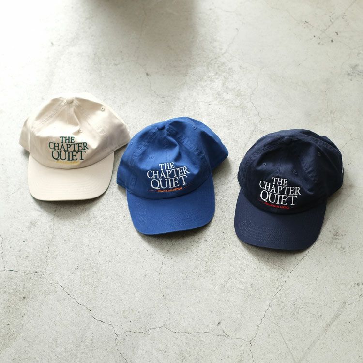 THE CHAPTER QUIET CAP ザチャプタークワイエットキャップ