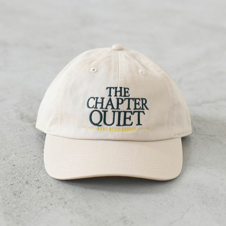 THE CHAPTER QUIET CAP ザチャプタークワイエットキャップ